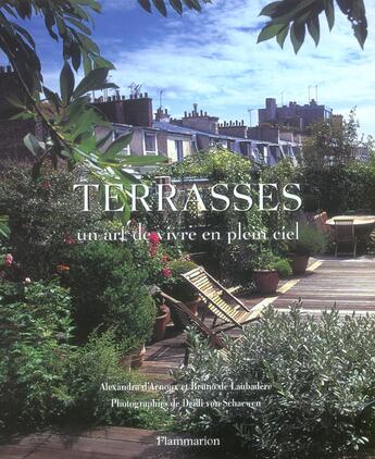 Couverture du livre « Terrasses, un art de vivre en plein ciel » de  aux éditions Flammarion