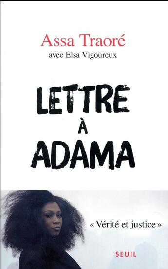 Couverture du livre « Lettre à Adama » de Assa Traore et Elsa Vigoureux aux éditions Seuil