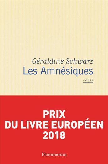 Couverture du livre « Les amnésiques » de Geraldine Schwarz aux éditions Flammarion