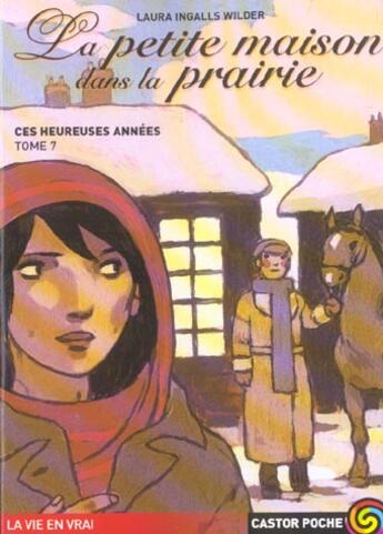 Couverture du livre « La petite maison dans la prairie t7 - ces heureuses annees - vol07 » de Laura Ingalls Wilder aux éditions Pere Castor