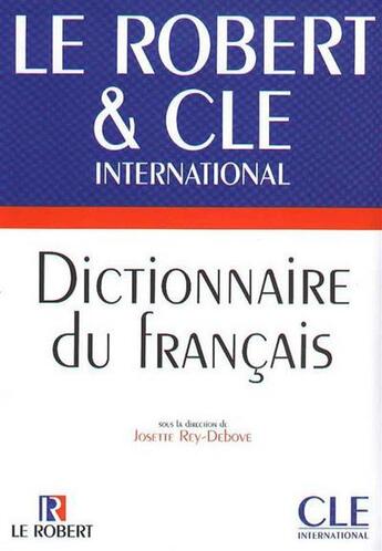 Couverture du livre « Dictionnaire du francais ; F.L.E » de Josette Rey-Debove aux éditions Cle International