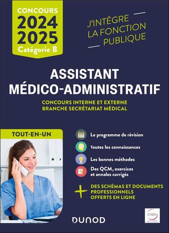 Couverture du livre « Concours Assistant médico-administratif 2024-2025 - Tout-en-un : Concours interne et externe branche Secrétariat médical Catégorie B » de Clothilde Poppe et Martine Daigneau aux éditions Dunod