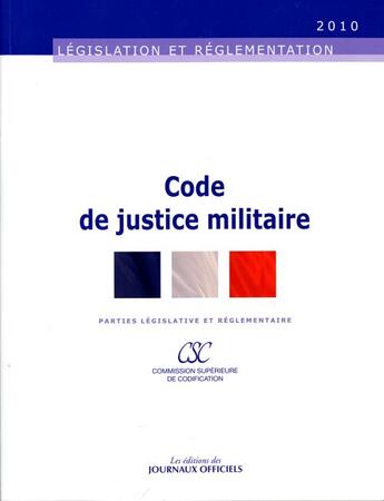 Couverture du livre « Code de justice militaire » de  aux éditions Direction Des Journaux Officiels