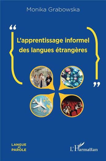 Couverture du livre « L'apprentissage informel des langues étrangères » de Monika Grabowska aux éditions L'harmattan