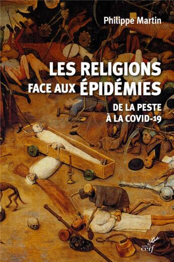 Couverture du livre « Les religions face aux épidémies ; de la peste à la Covid-19 » de Philippe Martin aux éditions Cerf