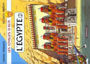 Couverture du livre « Les voyages d'Alix ; l'Egypte t.2 » de Jacques Martin et Rafaël Morales aux éditions Casterman