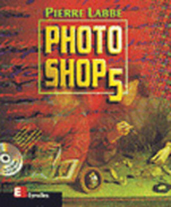 Couverture du livre « Photoshop 5 » de L'Abbe aux éditions Eyrolles