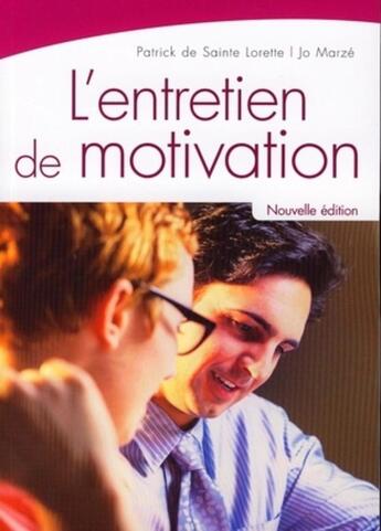 Couverture du livre « L'entretien de motivation » de Jo Marze et Patrick De Saintelorette aux éditions Eyrolles