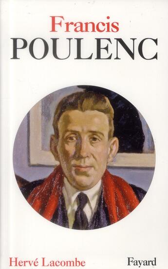 Couverture du livre « Francis Poulenc » de Herve Lacombe aux éditions Fayard