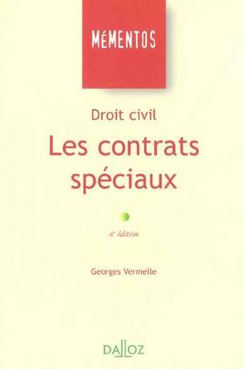 Couverture du livre « Droit Civil ; Les Contrats Speciaux » de Vermelle aux éditions Dalloz