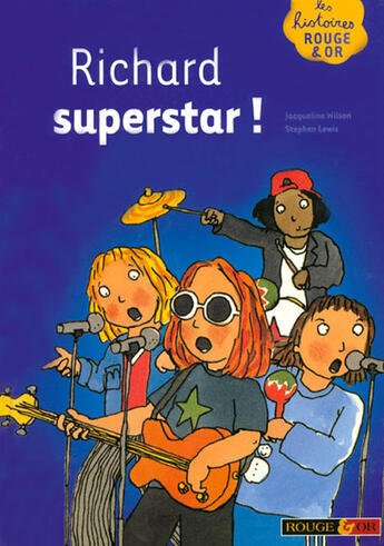 Couverture du livre « Richard superstar ! » de Wilson/Lewis aux éditions Rouge Et Or