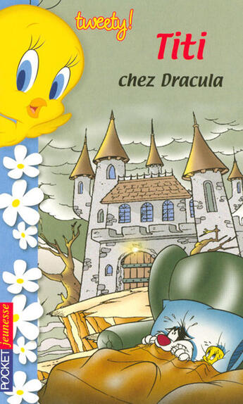 Couverture du livre « Tweety - tome 2 titi chez dracula - vol02 » de Jacobson Sidney aux éditions Pocket Jeunesse