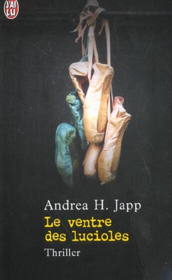 Couverture du livre « Ventre des lucioles (le) » de Andrea H. Japp aux éditions J'ai Lu