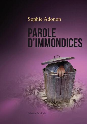 Couverture du livre « Parole d'immondices » de Sophie Adonon aux éditions Amalthee
