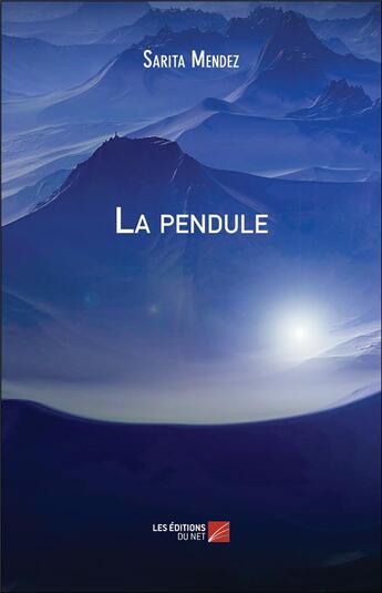 Couverture du livre « La pendule » de Mendez Sarita aux éditions Editions Du Net