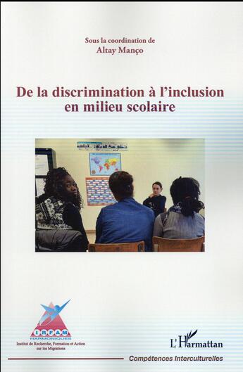 Couverture du livre « De la discrimination à l'inclusion en milieu scolaire » de Altay Manco aux éditions L'harmattan