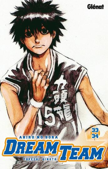 Couverture du livre « Dream team : Tome 33 et Tome 34 » de Takeshi Hinata aux éditions Glenat