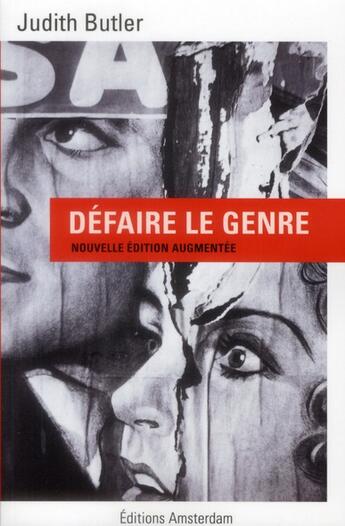 Couverture du livre « Défaire le genre (édition 2011) » de Judith Butler aux éditions Amsterdam