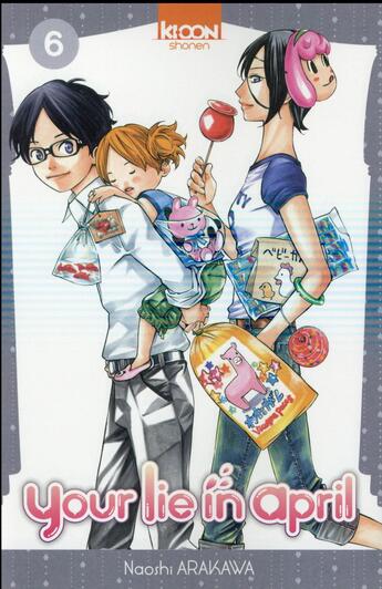 Couverture du livre « Your lie in april Tome 6 » de Naoshi Arakawa aux éditions Ki-oon