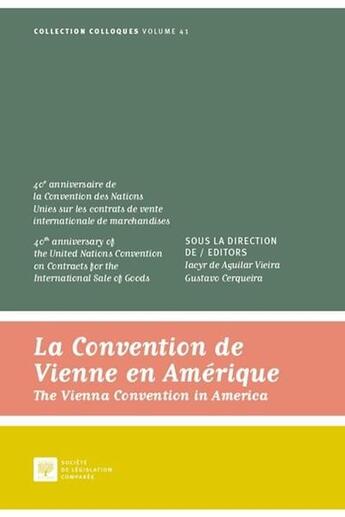 Couverture du livre « La convention de Vienne en Amérique ; the Vienna convention in America » de  aux éditions Ste De Legislation Comparee