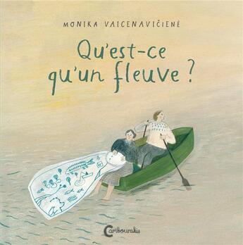 Couverture du livre « Qu'est ce qu'un fleuve ? » de Monika Vaicenaviciene aux éditions Cambourakis