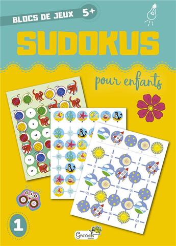 Couverture du livre « Sudokus pour enfants » de Beuvelet Gaelle aux éditions Grenouille