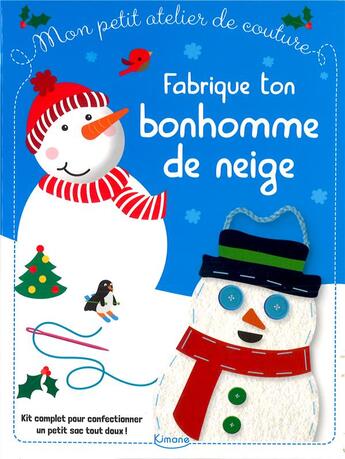 Couverture du livre « Fabrique ton bonhomme de neige » de  aux éditions Kimane