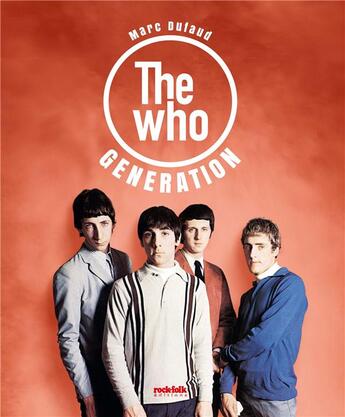 Couverture du livre « The who generation » de Marc Dufaud aux éditions Rock & Folk