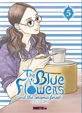 Couverture du livre « The blue flowers and the ceramic forest Tome 5 » de Yuki Kodama aux éditions Mangetsu