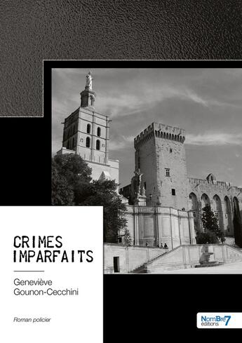 Couverture du livre « Crimes imparfaits » de Genevieve Gounon-Cecchini aux éditions Nombre 7