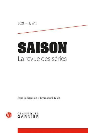 Couverture du livre « Saison. la revue des series 2021 - 1, n 1 - varia » de  aux éditions Classiques Garnier