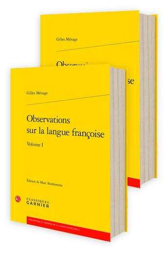 Couverture du livre « Observations sur la langue françoise » de Gilles Ménage aux éditions Classiques Garnier