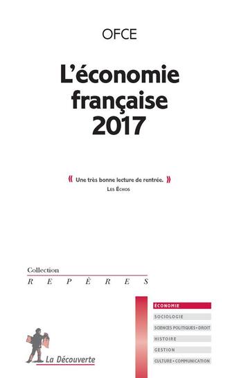 Couverture du livre « L'économie française 2017 » de Ofce et Eric Heyer et Collectif aux éditions La Decouverte