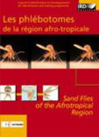 Couverture du livre « Les Phlebotomes De La Region Afro-Tropicale. Sand Flies Of The Afrotropical Region » de Niang Hervy/Dep aux éditions Ird