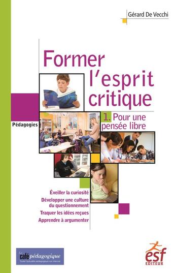 Couverture du livre « L'esprit critique » de Gerard De Vecchi aux éditions Esf