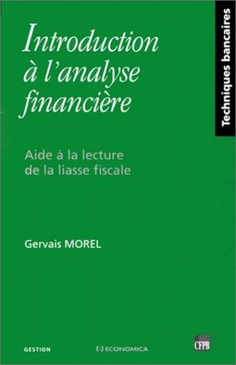 Couverture du livre « INTRODUCTION A L'ANALYSE FINANCIERE » de Morel/Gervais aux éditions Economica