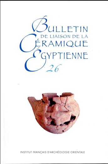 Couverture du livre « Bulletin de liaison de la ceramique egyptienne » de  aux éditions Ifao