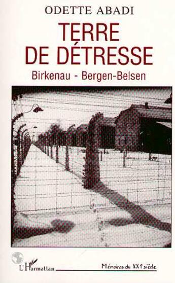 Couverture du livre « Terre de détresse : Birkeneau - Bergen - Belsen » de Kuperminc Victor aux éditions L'harmattan