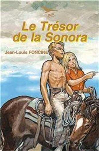 Couverture du livre « Le tresor de la sonora » de Foncine Jean-Louis aux éditions Tequi