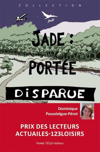 Couverture du livre « Jade : portée disparue - Défi n° 39 » de Dominique Perot-Poussielgue aux éditions Tequi