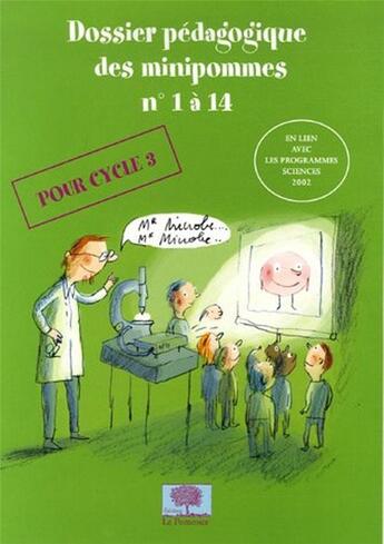 Couverture du livre « Dossiers pédagogiques des minipommes n.1 à 14 ; cycle 3 » de Gilles-Lereboullet aux éditions Le Pommier