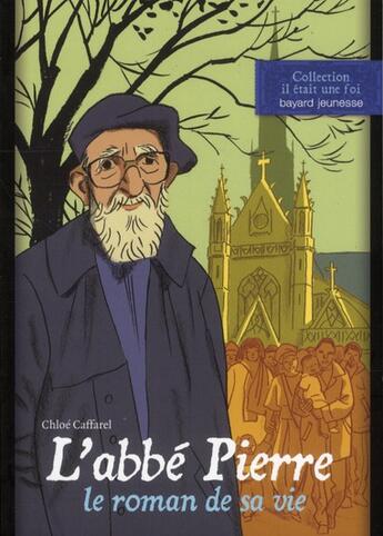 Couverture du livre « Abbé Pierre ; le roman de sa vie » de Corentine Gasquet aux éditions Bayard Jeunesse