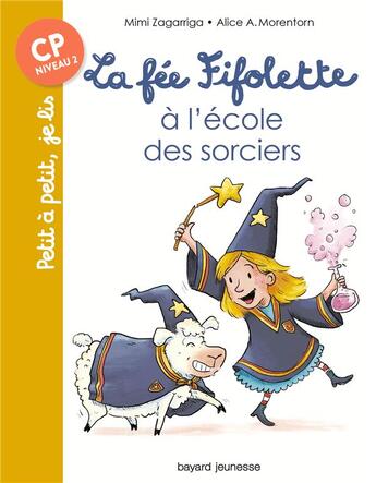 Couverture du livre « La fée Fifolette à l'école des sorciers » de Alexandra Garibal aux éditions Bayard Jeunesse