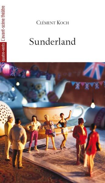 Couverture du livre « Sunderland » de Clement Koch aux éditions Avant-scene Theatre