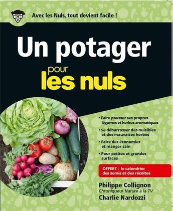 Couverture du livre « Un potager pour les nuls » de Charlie Nardozzi et Philippe Collignon aux éditions First