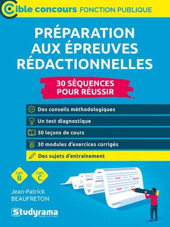 Couverture du livre « Préparation aux épreuves rédactionnelles : catégories B et C » de Jean-Patrick Beaufreton aux éditions Studyrama