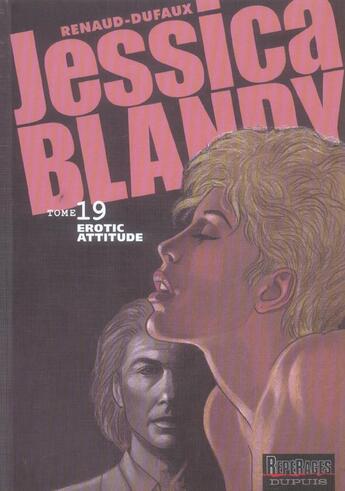 Couverture du livre « Jessica blandy t.19 ; erotic attitude » de Jean Dufaux et Renaud aux éditions Dupuis