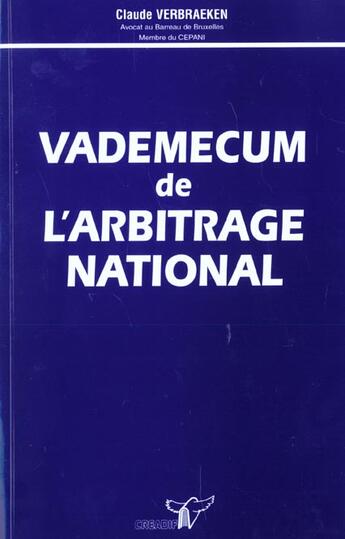 Couverture du livre « Vademecum de l'arbitrage national » de Claude Verbraeken aux éditions Bruylant