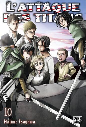 Couverture du livre « L'attaque des titans Tome 10 » de Hajime Isayama aux éditions Pika