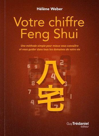 Couverture du livre « Quel est votre chiffre feng shui ? » de Helene Weber aux éditions Guy Trédaniel